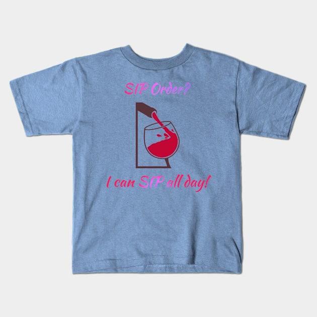 SIP all Day Kids T-Shirt by Courtney's Creations